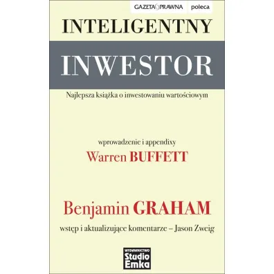 Inteligentny inwestor. Najlepsza ksi��ka o inwestowaniu warto�ciowym - Graham Benjamin