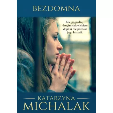 Bezdomna. Z �ycia wzi�te. Tom 2 - Katarzyna Michalak