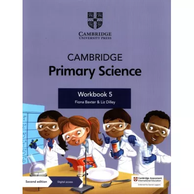 Cambridge Primary Science Stage 5. Activity Book - Liz Dilley, Fiona Baxter