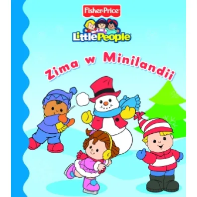 Little People. Zima w Minilandii - Anna Wi�niewska