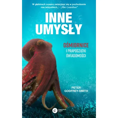 Inne umys�y. O�miornice i prapocz�tki �wiadomo�ci