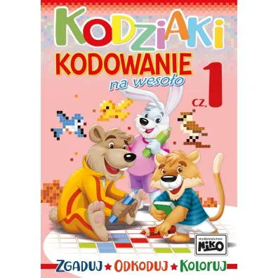 Kodziaki. Kodowanie na weso�o. Cz�� 1