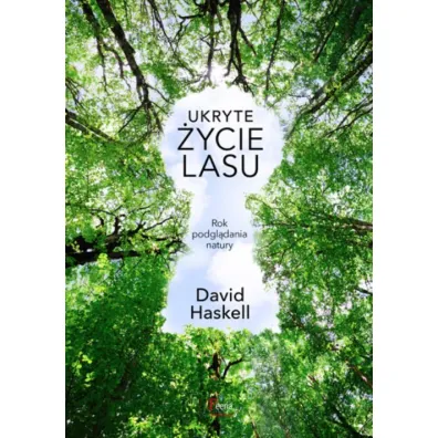 Ukryte �ycie lasu * * - David Haskell