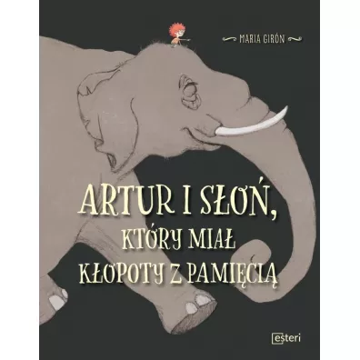 Artur i s�o�, kt�ry mia� k�opoty z pami�ci� - Maria Gir�n