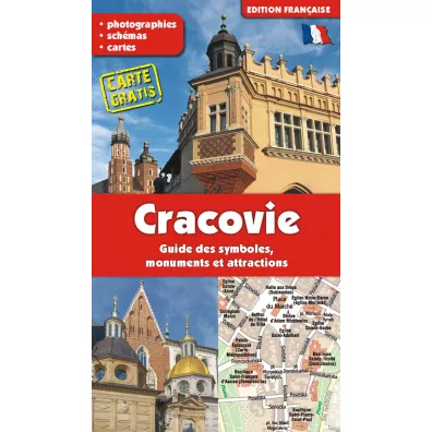 Cracovie / Krakw. Przewodnik po symbolach, zabytkach i atrakcjach (wydanie francuskie) - Grzegorz Gawryluk