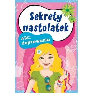Sekrety nastolatek. ABC dojrzewania - Ewa Stompor