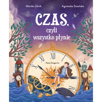 Czas, czyli wszystko p�ynie