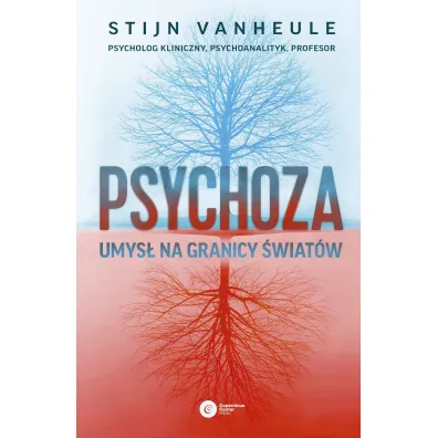 Psychoza. Umys� na granicy �wiat�w - Stijn Vanheule