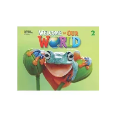 Welcome to Our World 2. Student's Book. 2nd edition - Jill Korey  O`Sullivan, Joan Kang Shin