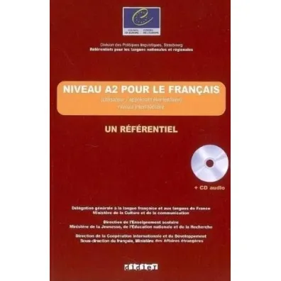 Niveau A2 pour le francais un referentiel + CD