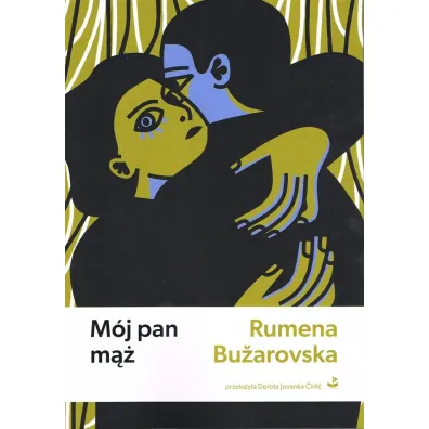 M�j pan m�� - Rumena Buzarovska