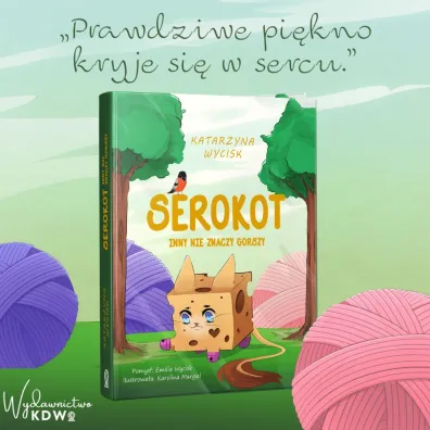 Serokot. Inny nie znaczy gorszy
