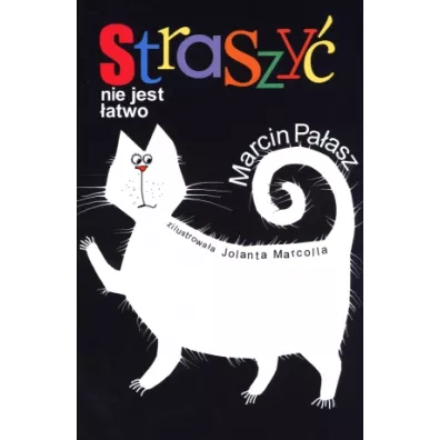 Straszy� nie jest �atwo - Marcin Pa�asz