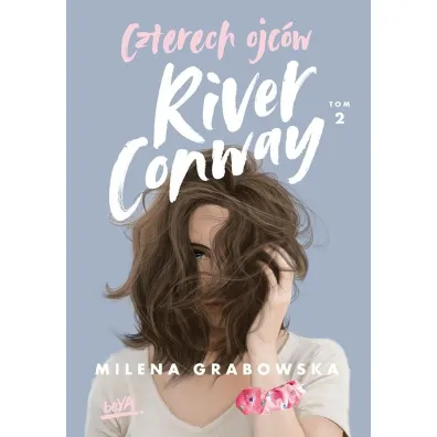 Czterech ojc�w River Conway. Tom 2 - Milena Grabowska