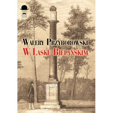 W lasku biela�skim - Walery Przyborowski