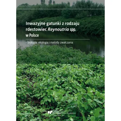 Inwazyjne gatunki z rodzaju rdestowiec Reynoutria spp. w Polsce