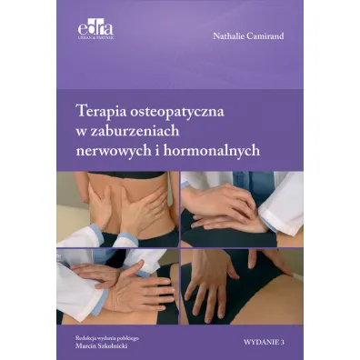 Terapia osteopatyczna w zaburzeniach nerwowych i hormonalnych - Nathalie Camirand