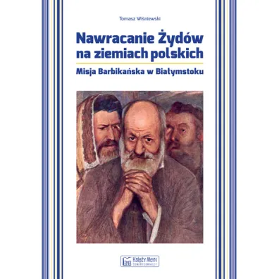 Nawracanie �yd�w na ziemiach polskich - Tomasz Wi�niewski