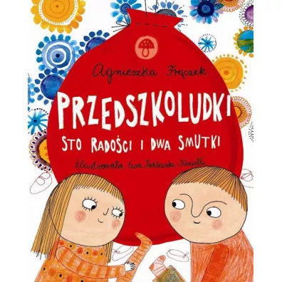 Przedszkoludki. Sto rado�ci i dwa smutki - Agnieszka Fr�czek