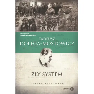 Z�y system. Teksty niewydane - Tadeusz Do��ga-Mostowicz