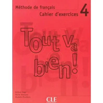 Tout va bien 4 �wiczenia + CD - H Auge