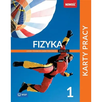 Fizyka 1. Karty pracy. Liceum i technikum. Zakres podstawowy - Grzegorz F. Wojewoda, Ma�gorzata  G�rkiewicz-Wojewoda