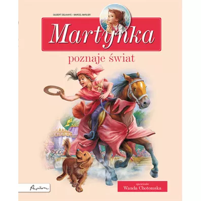 Martynka poznaje �wiat. Zbi�r opowiada� - Gilbert Delahaye