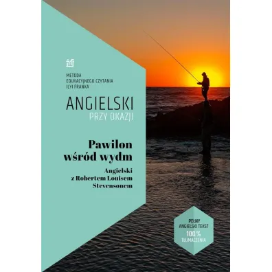 Angielski przy okazji. Pawilon w�r�d wydm - Frank Ilya, Louis  Stevenson