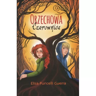 Orzechowa czarownica - Elisa Puricelli Guerra