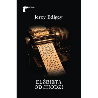 El�bieta odchodzi - Jerzy Edigey