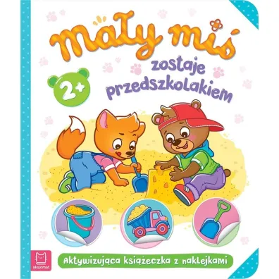 MA�Y MI� ZOSTAJE PRZEDSZKOLAKIEM. AKTYWIZUJ�CA KSI��ECZKA Z NAKLEJKAMI 2