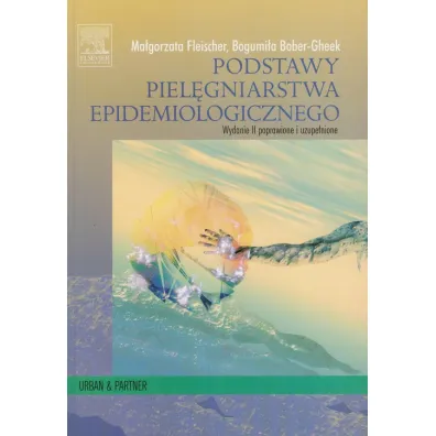 Podstawy piel�gniarstwa epidemiologicznego - Bogumi�a Bober-Gheek, Ma�gorzata Fleischer