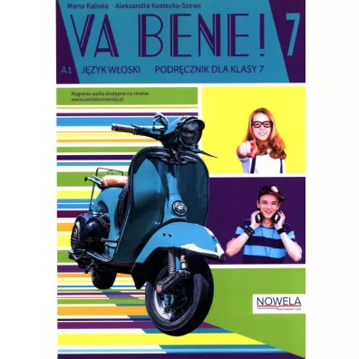 Va Bene! 7 Podr�cznik + zawarto�� online - Marta Kaliska, Aleksandra Kostecka-Szewc