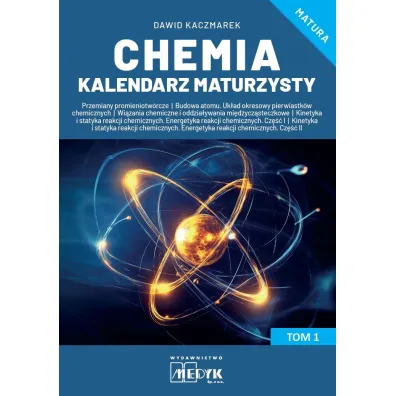 Chemia Kalendarz Maturzysty T.1 - Dawid Kaczmarek