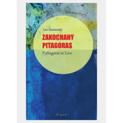 Zakochany Pitagoras/Pythagoras in Love - Lee Slonimsky