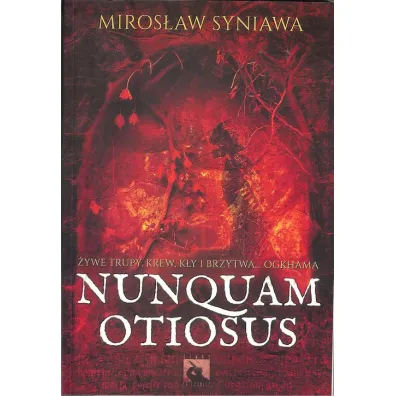 Nunquam Otiosus - Miros�aw Syniawa