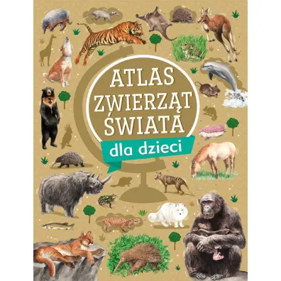Atlas zwierz�t �wiata dla dzieci - Krzysztof Ulanowski