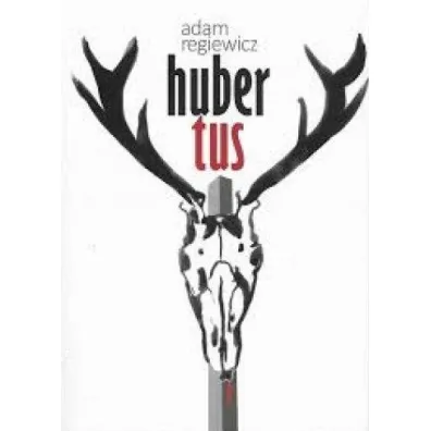 Hubertus - Adam Regiewicz