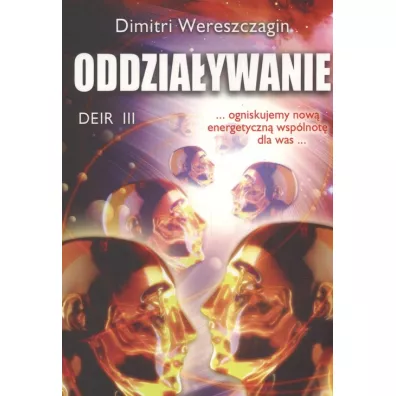 Oddziaywanie. Deir III - Wereszczagin Dimitri