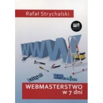 Webmasterstwo w 7 dni - Rafa� Strychalski