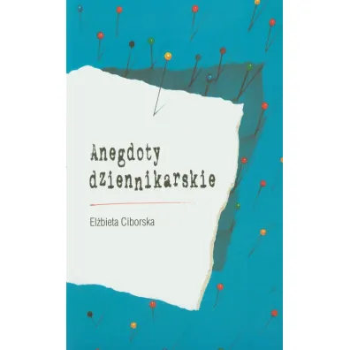 Anegdoty dziennikarskie - El�bieta Ciborska
