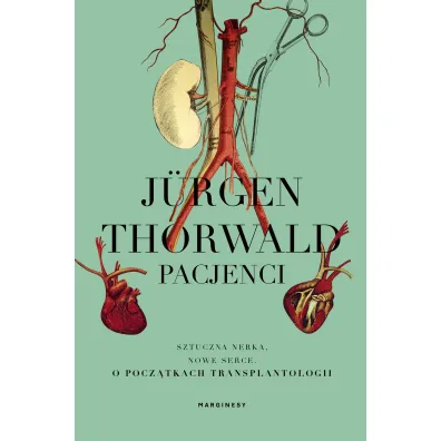 Pacjenci - Jurgen Thorwald