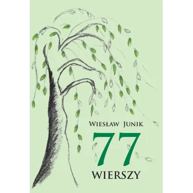 77 wierszy - Wies�aw  Junik