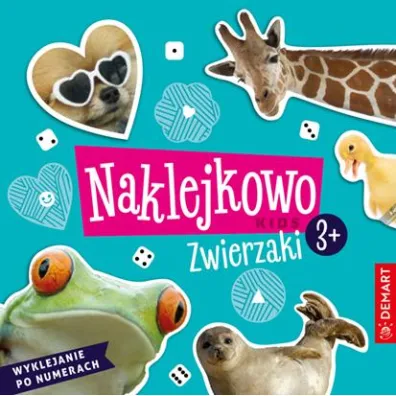 Naklejkowo Kids 3+ Zwierzaki - Anna Borchard, Monika Sarwiska-Niewielska
