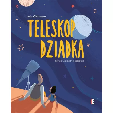 Teleskop dziadka - Asia Olejarczyk