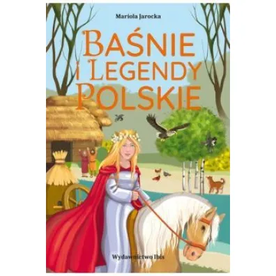 Ba�nie i legendy polskie - Mariola Jarocka