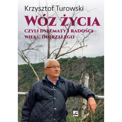 W�z �ycia, czyli dylematy i rado�ci wieku dojrza�ego - Krzysztof Turowski