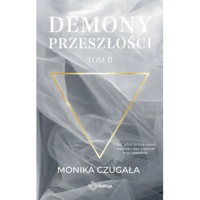 Demony przesz�o�ci. Tom 2