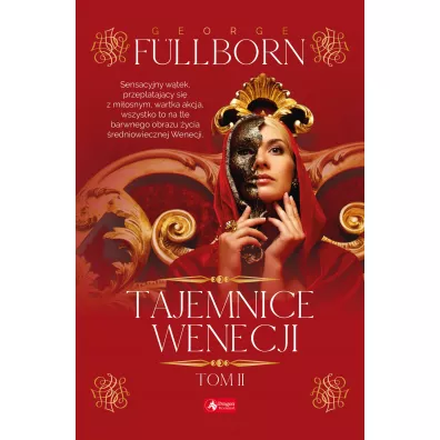 Tajemnice Wenecji. Tom 2 - George  F�llborn