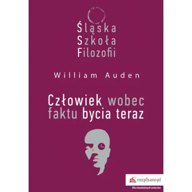 �l�ska Szko�a Filozofii. Cz�owiek wobec faktu - William C. Auden